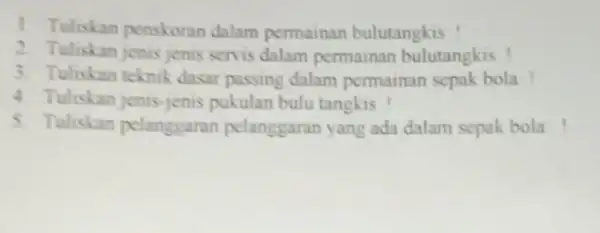 1. Tuliskan penskoran dalam permainan bulutangkis ! 2. Tuliskan jenis jenis servis dalam permainan bulutangkis ! 3. Tuliskan teknik dasar passing dalam permainan sepak