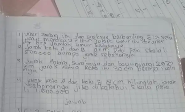 1 umur seorang ibu dan anaknya berbanding 6: 3 selia yumur mereka 27 thun Berapa umur ibu dan anak dar brp Jumlah umur keduan