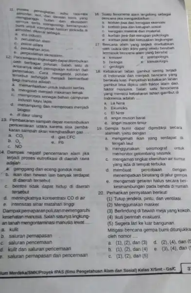 11 Proses peningkatan suhu rata-rata atmosfer daratan bumi, yang terngganggu hutan dan ekosistem serta mengurangi kemampuan teruk menyerap karbon dioksida di atmosfer, dikenal sebagai