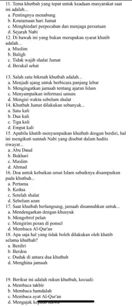 11. Tema khutbah yang tepat untuk keadaan masyarakat saat ini adalah __ a. Pentingnya menabung b. Keutamaan hari Jumat c. Menghindari perpecahan dan menjaga