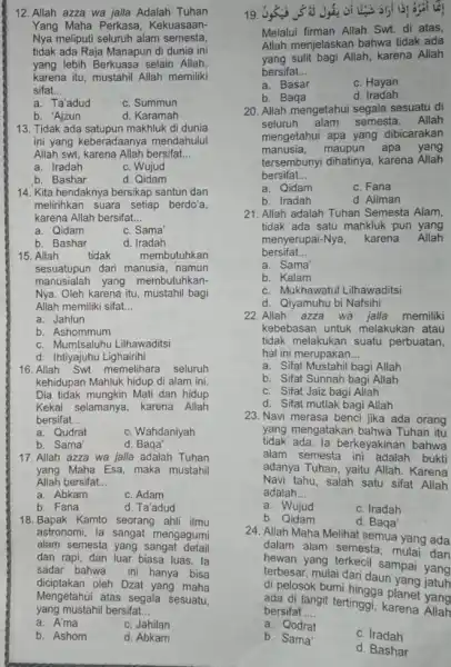 12. Allah azza wa jalla Adalah Tuhan Yang Maha Perkasa Kekuasaan- Nya meliputi seluruh alam semesta, tidak ada Raja Manapun di dunia ini yang