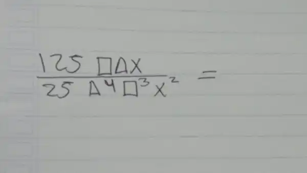 (125square Delta x)/(25Delta 9square ^3)x^(2)=