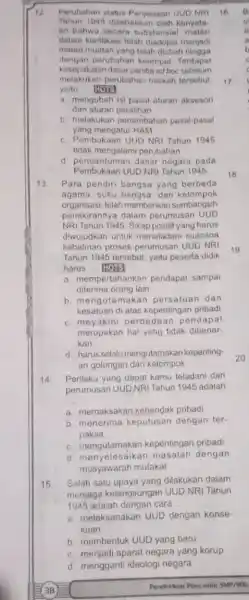 12 Perubahan status Penjelasan UUD NRI Tahun 1945 disebabkan oleh konyata an bahwa secara substansial mater dalsm klanfikasi telah diadopsi menjad materi muatan yang