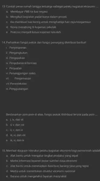 13. Contoh peran rumah tangga keluarga sebagai pelaku kegiatan ekonomi __ a. Membayar PBB ke kas negara b. Mengikuti kegiatan padat karya dalam proyek