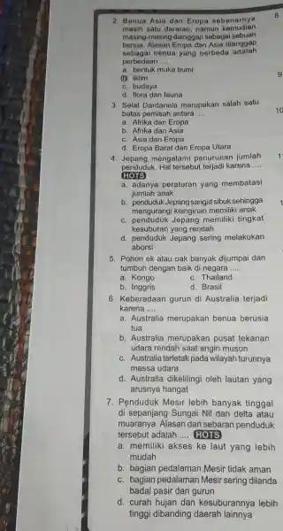 2. Benua Asia dan Eropa sebenarnya masih satu daratan ,namun kemudian benua. Alasan Eropa dan Asia dianggap masing-masing dianggap sebagai sebuah sebagai benua yang