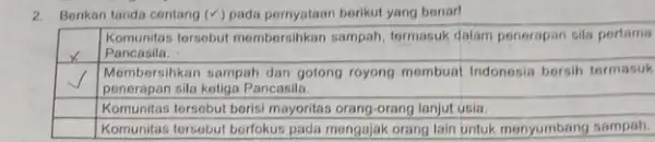 2. Berikan tanda centang (V pada pernyataan berikut yang benar! square square