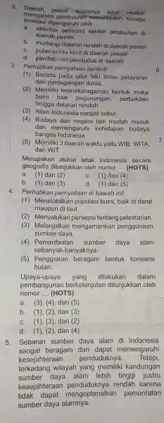 2 Daerah pesisir biasanya lebih mudah tersebut dipengaruh oleh __ mengalami pembauran kebudayaan Kondisi a . aktivitas ekonomi sekitar pelabuhan di daerah pesisir b