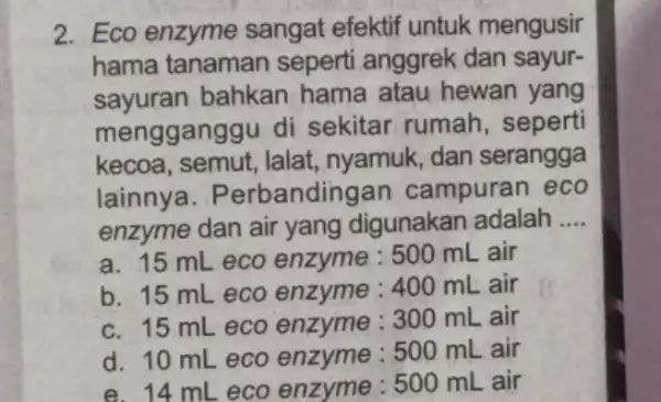 2. Eco enzyme sangat efektif untuk mengusir hama tanaman seperti anggrek dan sayur- sayuran bahkan hama atau hewan yang mengganggu di sekitar rumah ,