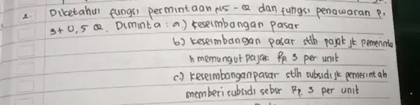 2. iketahui fungsi per mintaan pils R= a.) teseimbangan pasar b) kepembangan pasar sth roaks paminto h memo R_(P.3) per unit c.) memberi subsidi