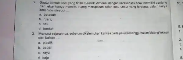 2. Suatu bentuk kecil yang tidak memiliki dimensi dengan karakeristik tidak memiliki panjang dan lebar hanya memiliki ruang merupakan salah satu unsur yang terdapat