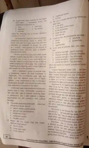 20. "II got even more complex for the higher belt ranks. __ " (paragraph three). The underlined word refers to __ a. kata d.