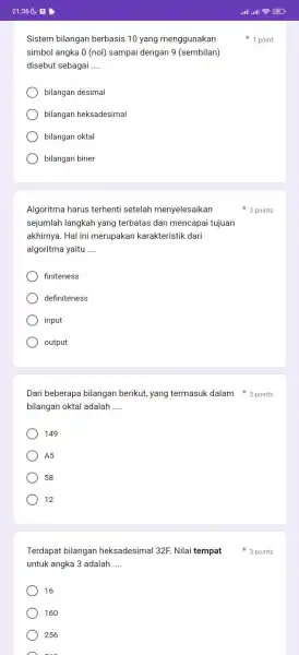 21:36 Sistem bilangan berbasis 10 yang menggunakan simbol angka 0 (nol)sampai dengan 9 (sembilan) disebut sebagai __ bilangan desimal bilangan heksadesimal bilangan oktal bilangan