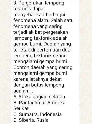 3. Pergerakan lempeng tektonik dapat menyebabkan berbagai fenomena alam. Salah satu fenomena yang sering terjadi akibat pergerakan lempeng tektonik adalah gempa bumi. Daerah yang