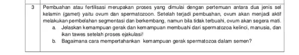 3 Pembuahan atau fertilisasi merupakan proses yang dimulai dengan pertemuan antara dua jenis sel kelamin (gamet) yaitu ovum dan spermatozoon. Setelah terjadi pembuahan, ovum