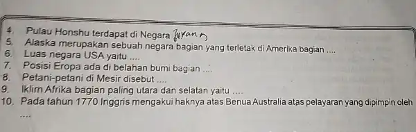 4. Pulau Honshu terdapat di Negara 5. Alaska merupakan sebuah negara bagian yang terletak di Amerika bagian __ 6. Luas negara USA yaitu __