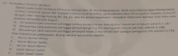 52. Perhatikan ilustras berikut! Dalam suatu kelas terdapat 17 murid laki-laki dan 13 murid perempuan Rata-rata nilai ulangan Matematika di kelas tersebut adalah 80.