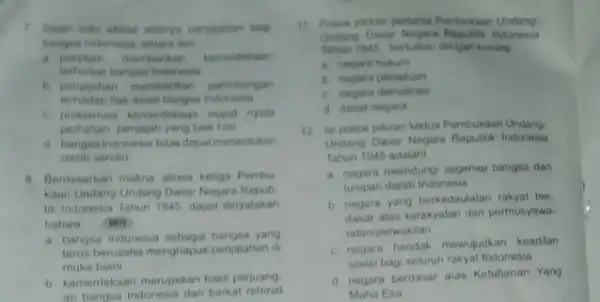 7. Salah sahi akibat adanya penjajahan bag hangsa indonesia, antara lain __ a penjajah memberikan kemerdekaan bangsa Indenesia b perjajahan memberik in pertindungan terhadap