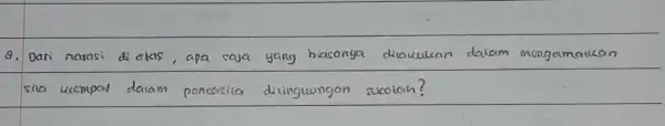 8. Dari narasi diajas gang ditauuuan dalam mengamentian square sila ucempay dalam poneasila dilinguungan sucoion?