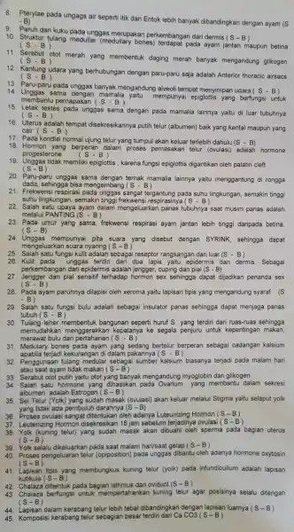 8.Pterylae pada ungags air seperti itik dan Entok lebih banyak dibandingkan dengan ayam (S -B) Paruh dan kuku pada unggas merupakan perkembangar dari dermis