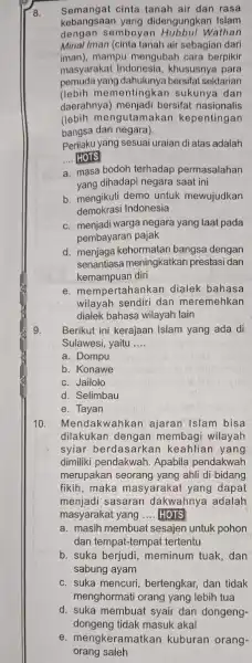 8. Semangat cinta tanah air dan rasa dengan ser nboyan Hubbul Wathan Sebangsaan yang didengungkan Islam Minal Iman (cinta tanah air sebagian dari iman),