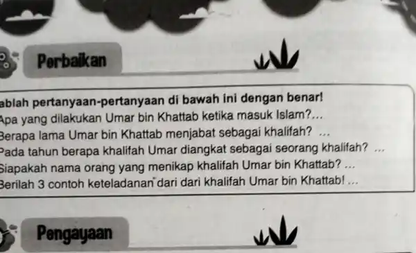 ablah pertanyaan -pertanyaan di bawah ini dengan benar! Apa yang dilakukan Umar bin Khattab ketika masuk Islam? __ Berapa lama Umar bin Khattab menjabat