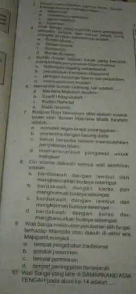 A. Burian __ a. ajaran sufi D mendirikan posantron C. d. kesenian 4. Nothylangs yang memith nara pedegarig nelayan a. Sunan Muria __ b.