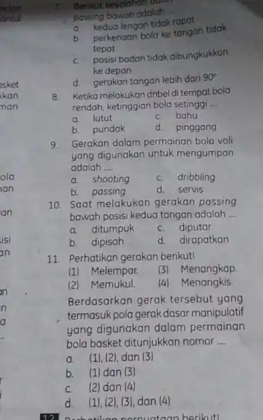 adan antul sket ikan nan ola an an isi an Benkut kesalahan ouran passing bawah adalah __ a. kedua lengan tidak rapat b perkenaan