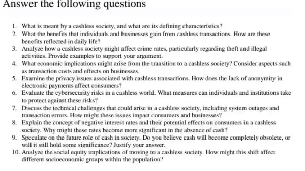 Answer the following questions 1. What is meant by a cashless society and what are its defining characteristics? 2. What the benefits that individuals