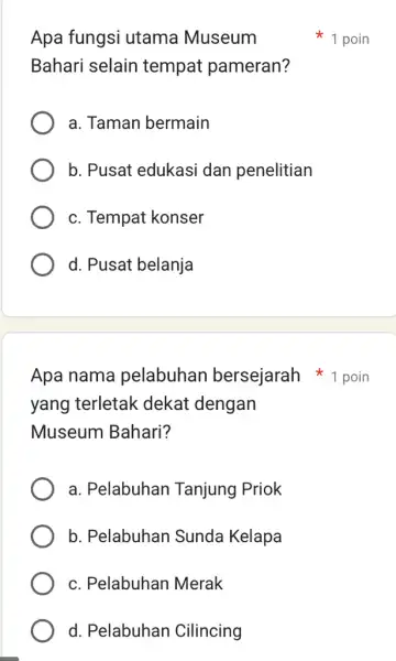 Apa fungsi utama Museum Bahari selain tempat pameran? a. Taman bermain b. Pusat edukasi dan penelitian c. Tempat konser d. Pusat belanja yang terletak