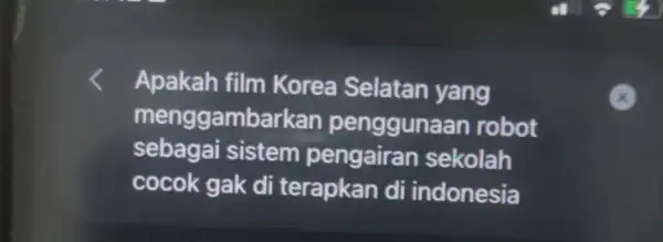 Apakah film Korea Selatan yang menggambarkan pengguna an robot sebagai sistem pengairan sekolah cocok gak di terapkan di indonesia