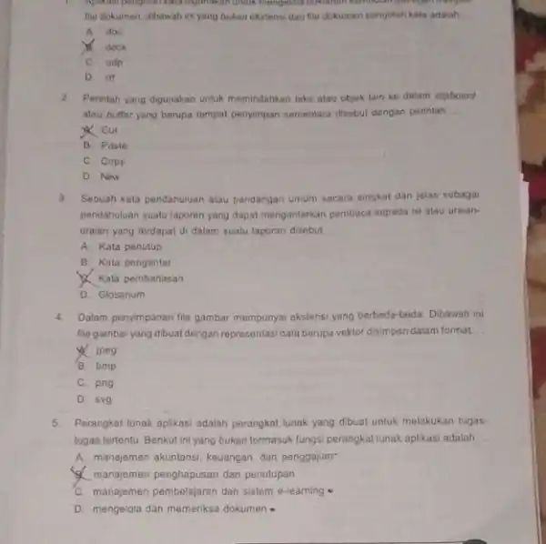 Aplikasi pengetahan kara ogunakan untuk mengelola dokumen kombola file dokumen, dibawah in yang bukan ekstensi dan file dokumen pengolah kata adalah __ A. doc