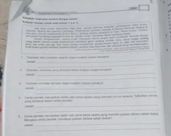 Asesmen Formatil 1 Kerjakan soal-soal berikut dengan benart Kutipan cerpen untuk soal nomor 1 s.d. 3. hebat antara Jepang dan pasukan Indonesia Jepang 6