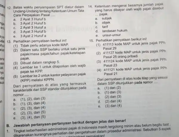 ayar udah hun elah orat saan ak. nya bar sua in 12. Batas waktu penyampaian SPT diatur dalam nana Cara Pasal __ Undang-Undan Ketentuan