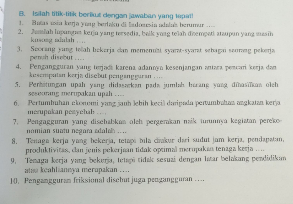 B. Isilah Titik-titik Berikut Dengan Jawaban Yang Tepat! 1. Batas Usia ...