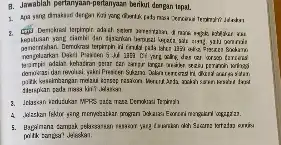 B. Jamablah pertanyaan-pertanyaan berikut dengan trpal. 1. Apa yang draksad dergen Wriyong Gratic pals yang tiantil dan siscontan berpunal animit penerutshan. Demokrasi terpirpin is