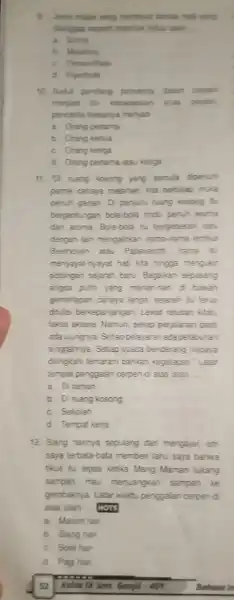 B. Jenis meas yang membuat benda mat yang dangpap repert manis hidup lalah __ a. Simle b. Metalora C. Pertonilkas d. Hipertola 10 Sudut