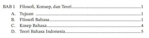 BAB1 Filosofi, Konsep , dan Teori __ A. Tujuan __ ...] B Filosofi Bahasa __ ...l C Kosep Bahasa __ D Teori Bahasa Indonesia