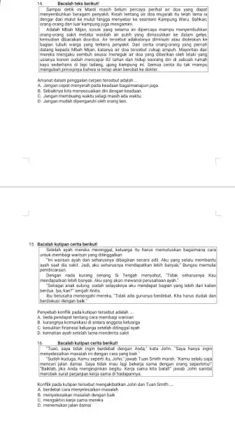 Bacalah teks berikut! Sampai detik ini Mardi masih belum percaya perihal air doa yang dapat menyembuhkan beragam penyakit Kisah tentang air doa mujarab itu