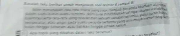 Bacalah tels berikut untuk menjawab soal nomor 5 sampai 8! kim merupakan tate-rate cuace yans juga menjadi penanda keadaan atmoffer Dalam suatu kurum waktu