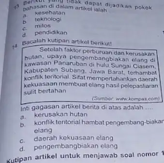 bahasan di dalam artikel ialah __ Pahasan di dalam artikelialan dijadikan pokok a. kesehatan b. teknologi c. mitos d. pendidikan - Bacalah kutipan artikel