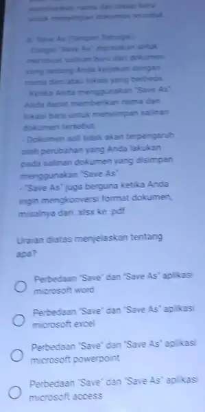 barg Sebagai Funge Save As' digunakan untuk membuat salinan buru dan dokumen yang sedang Anda kerjakan dengan name dan atau lokasi yang berbeda. Ketika