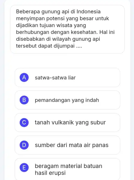 Beberapa gunung api di Indonesia menyimpan potensi yang besar untuk dijadikan tujuan wisata yang berhubungar I dengan kesehatan. Hal ini disebabkan di wilayah gunung