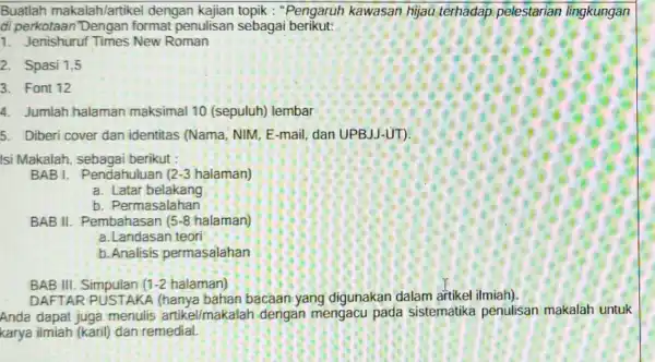 Buatlah makalah/artikel dengan Pengaruh kawasan hijau terhadap pelestarian lingkungan di perkotaan Dengan format penulisan sebagai berikut: 1. Jenishuruf Times New Roman 2. Spasi 1,5