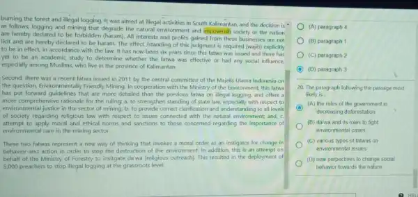 burning the forest and illegal logging. It was aimed at illegal activities in South Kalimantan, and the decision is as follows; logging and mining