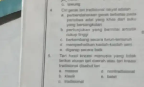 C. lawung ill Cin perak tert tradisional rakyat indalah __ a. perbendaharaan gerak terbutan pada peristiwa adat yang khas yang bersangkutan b. pertunjukan yang