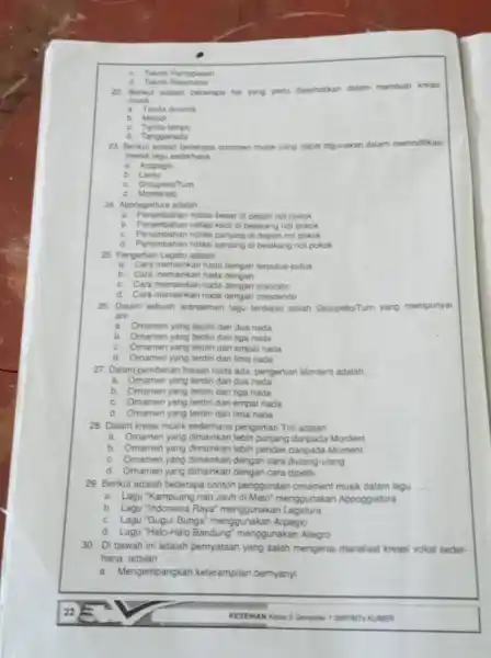 C. Teknik Pernapasan d. Teknik Resonansi 22. Berikut adalah beberapa hal yang pertu diperhatikan dalam membuat kreas musik __ a. Tanda dinamik b. Melodi