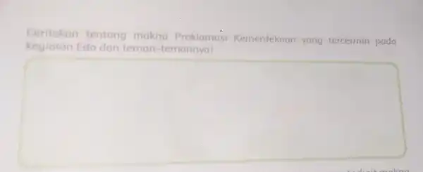 Ceritokon tentang makna Proklamasi Kemerdekaan yang tercermin pada kegiaton Edo dan teman -temannya! square