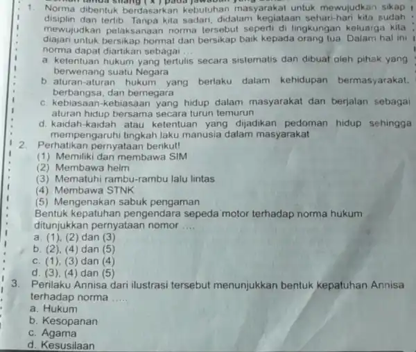 communication shang (x) pada 1. Norma dibentuk berdasarkan kebutuhan masyarakat untuk mewujudkan sikap . disiplin dan tertib kita sadari, didalam kegiataan sehari-hari kita sudah