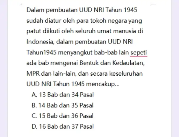 Dalam pembuatan UUD NRI Tahun 1945 sudah diatur oleh para tokoh negara yang patut diikuti oleh seluruh umat manusia di Indonesia, dalam pembuatan UUD