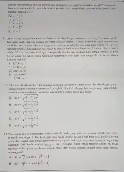 Dengan menggunakan Analisis dimensi. jika pcriodc bumi mengelilingi matahari adalah T ketika jarak bumi-matahari adalah R_(0) maka berapakah periode bumi mengelilingi matahari ketika jarak